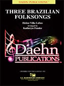 Three Brazilian Folksongs Concert Band sheet music cover